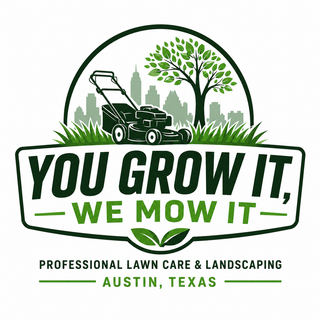You Grow It We Mow It